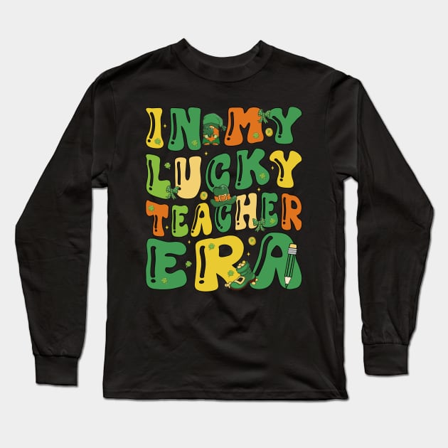 In My Lucky Teacher Era Saint Patricks Day Shamrock Groovy Long Sleeve T-Shirt by JUST PINK